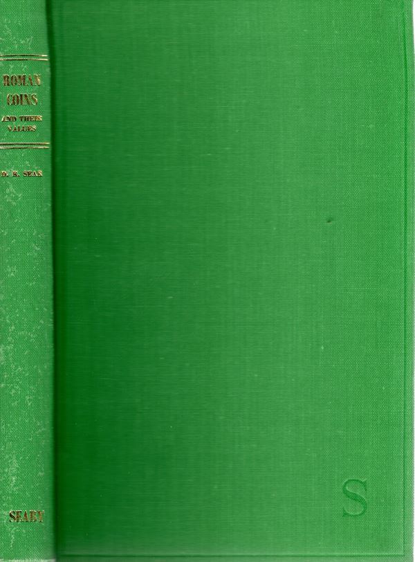SEAR  D. R. -  Roman coins and their values.  London, 1964.  Pp. 288,  tavv. 8 +1 + ill. nel testo. ril. ed. sciupata, interno ottimo stato.   ex libris