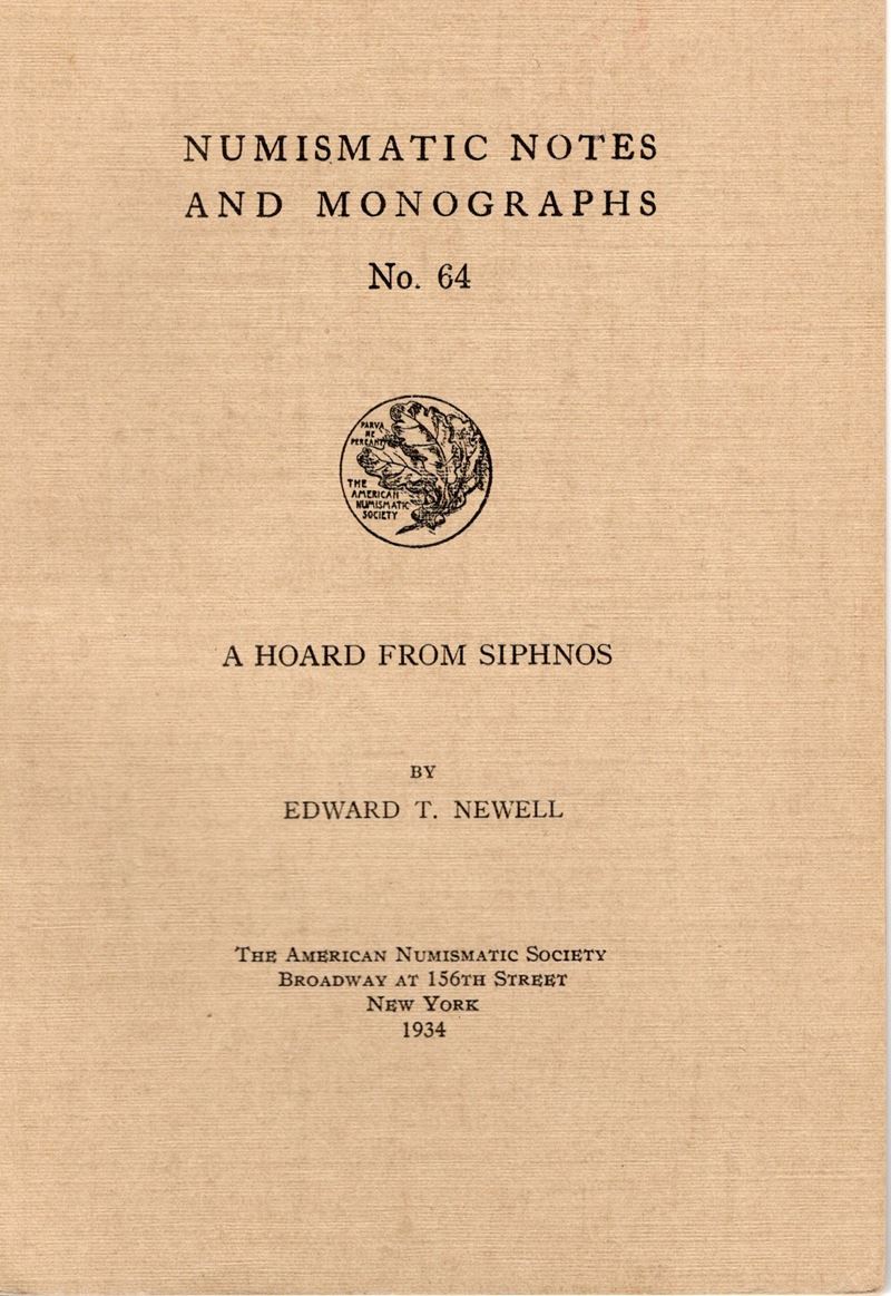 Newell e .t. a Hoard From Siphnos. n.n.a.M. 64. New York, 1934. Rilegatura Editoriale, Pp. 17, Ta...