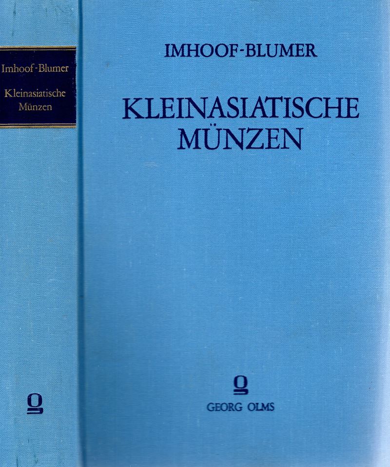 Imhoof-blumer Friedrich - Kleinasiatische Munzen. New York, 1974. i e II Parte Completo. Pp 578, ...
