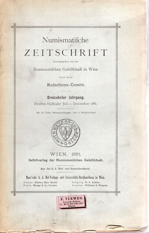 BAHRFELDT  M - Die kupfermunzen der romischen Metelli. + Unedirter denar des Allius. Wien, 1881. pp 149-180, tavole 1 + illustrazione. Brossura ed. sciupata, interno buono stato, fascicolo completo della rivista. Contiene un altro lavoro di Franz Trau so