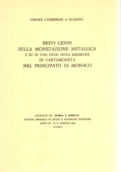 Gamberini di Scarfea C. - Brevi Cenni sulla Monetazione Metallica e su di una Poco Nota Emissione...
