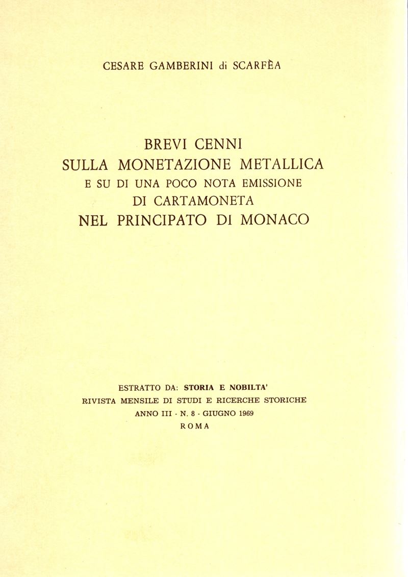 Gamberini di Scarfea C. - Brevi Cenni sulla Monetazione Metallica e su di una Poco Nota Emissione...