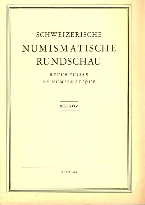 REVUE SUISSE DE NUMISMATIQUE. Band XLIV. Bern, 1965. Pp.68, tavv. 2. Sommaire: - MARCEL THIRION. Les vota impériaux sur les monnaies entre 337 et 364. – COLIN MARTIN. La trouvaille monétaire de La Joux. – HANS URLICH GEIGER. Schweizer Munzen in osterreich
