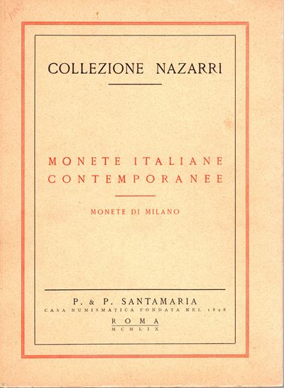 Santamaria P&p. - Roma, 8 - Ottobre, 1959. Collezione Nazarri. Monete Italiane Contemporanee, Mon...