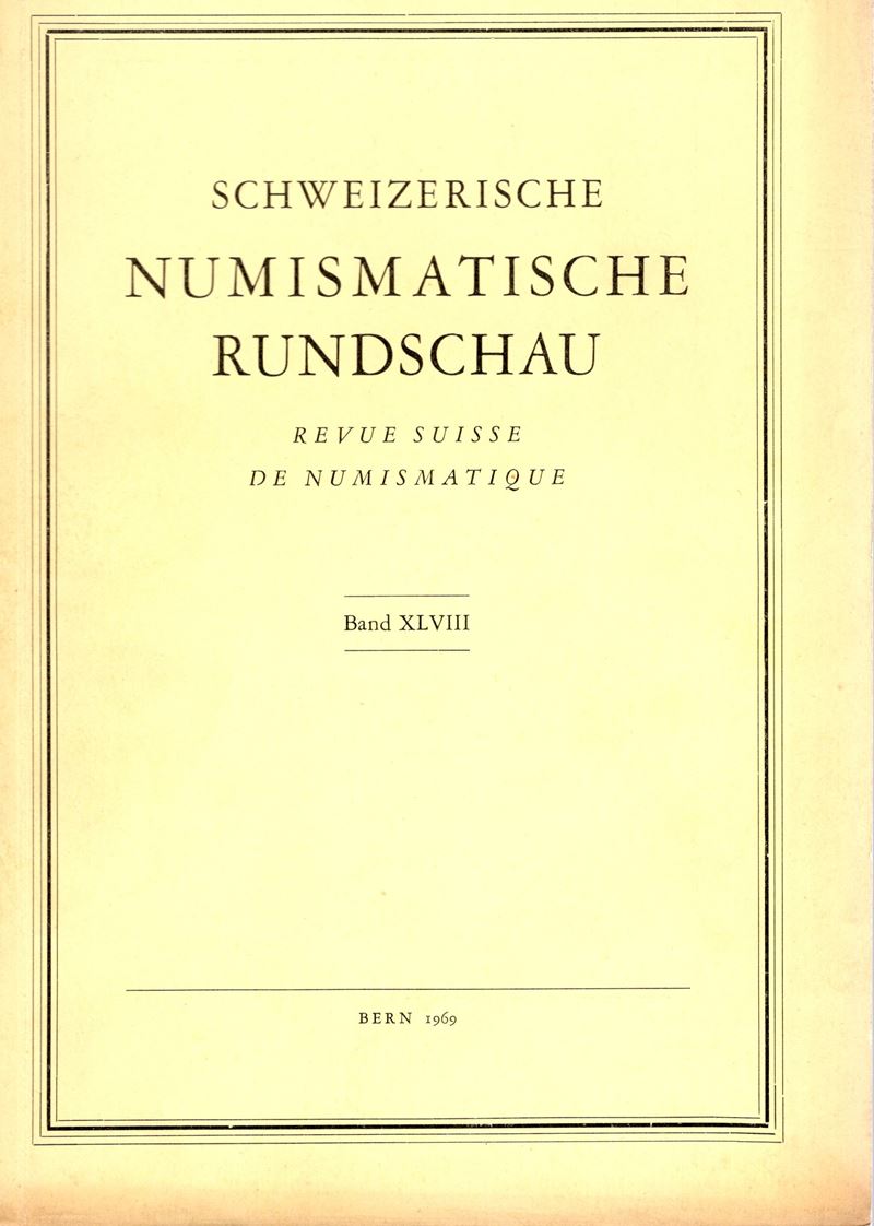 Revue Suisse De Numismatique. Band XLVIII. Bern, 1969. Pp.227, Tavv.48. Sommaire: - Colin Martin....