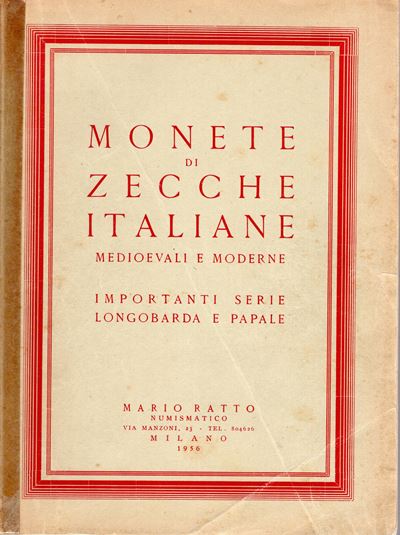 Ratto Mario – Milano 20/21-1-1956. Monete di Zecche Italiane Medioevali e Moderne. Importante Ser...