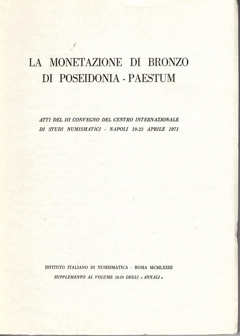 Aa. -vv. - Atti del III Convegno del Centro Internazionale di Studi Numismatici. Napoli, 1971. la...