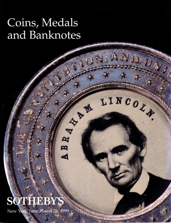SOTHEBY'S. -  New York, 25\26 - June, 1999. Coins, Medal and Banknotes including the Captain Andrew C. Zabrinkie collection.  Pp 156, nn. 677, molte illustrazioni nel testo. rilegatura editoriale, ottimo stato. importante collezione di medaglie e badges a