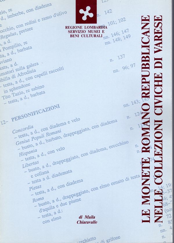 CHIARAVALLE  M. -  Le monete romano repubblicane nelle collezioni civiche di Varese. Varese, 1994.  pp. vii - 153,  tavv. 16. ril ed ottimo stato, raro, e ottima documentazione.