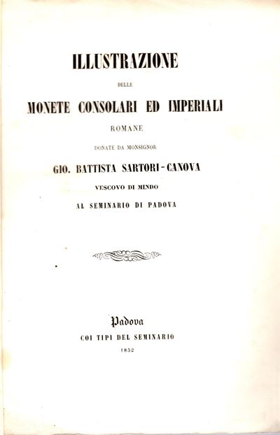 a.a.V.V. - Illustrazione delle Monete Consolari ed Imperiali Romane Donate da Monsignor Gio. Batt...