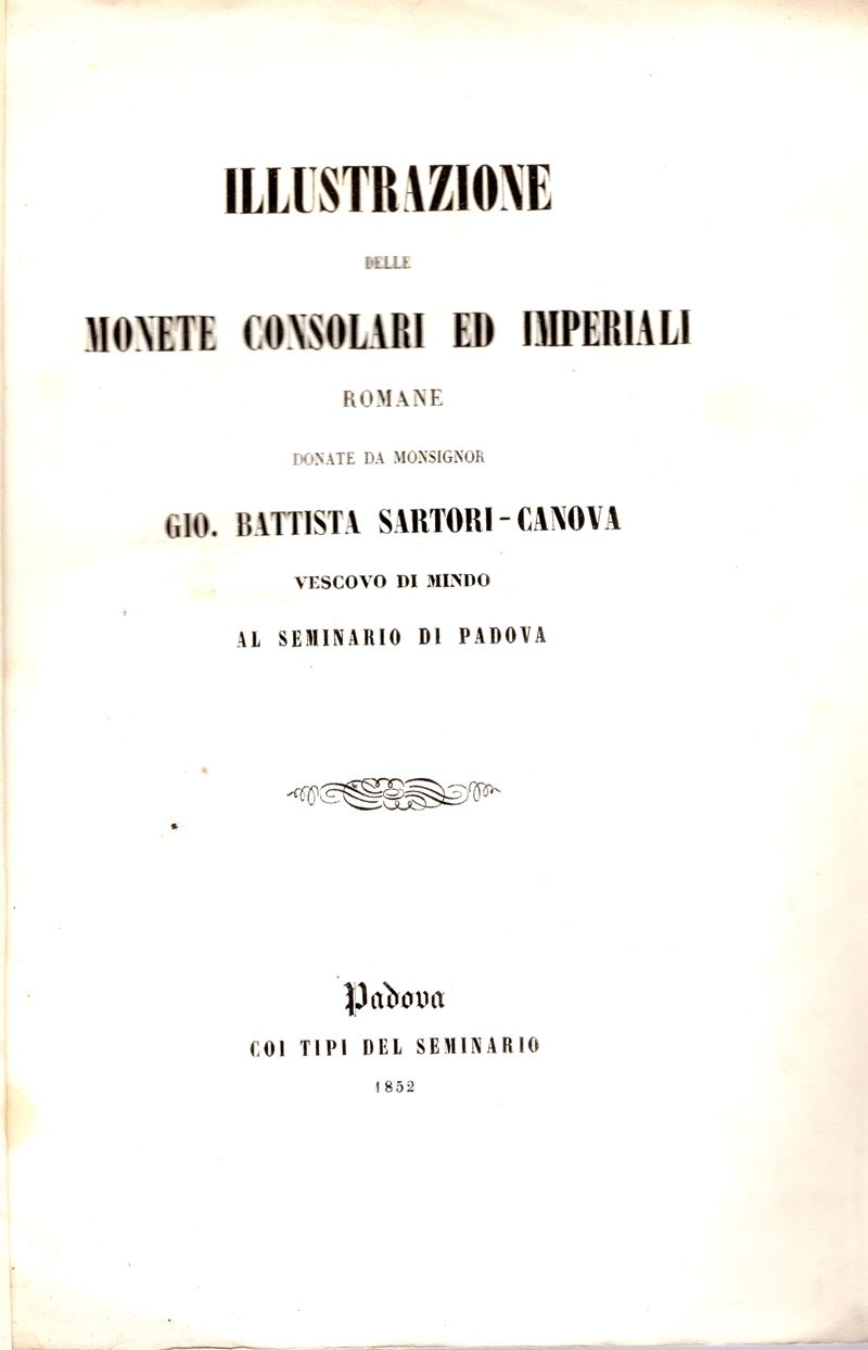 a.a.V.V. - Illustrazione delle Monete Consolari ed Imperiali Romane Donate da Monsignor Gio. Batt...