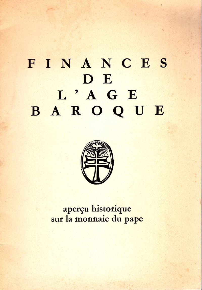 Lacombe R - Finance De L'age Baroque. Apercu Historique Sur la Monnaie Du Pape. Paris, 1962. Pp 2...