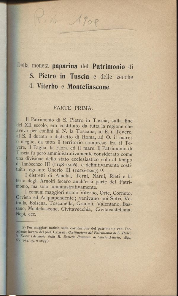 Martinori  E. - Della moneta paparina del patrimonio di S.Pietro in Tuscia e delle zecche di Viterbo e Montefiascone. Milano, 1909\1910. 2 parti completo. pp.379 - 438, 39 - 72, ill. nel testo. ril. cart. moderno Buono stato, molto raro e ricercato dagli