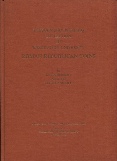 Herbert K. – Candiotti K. - The John Max Wulfing Collection in Washigton University. Roman Republ...