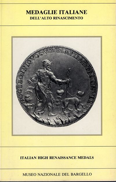 Pollard G. J. - Medaglie Italiane Dell’alto Rinascimento. Firenze, 1983. Pp. 32, Ill. nel Testo. ...