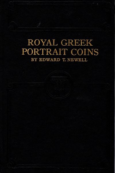 Newell E. – Royal Greek Portrait Coins. Wisconsin 1937. Pp. 128, Ill. nel Testo. Ril. Ed. Rigida ...