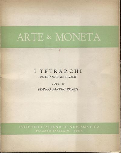 Panvini Rosati F. - i Tretrarchi. Museo Nazionale Romano. Roma, 1961. Pp. . Pp. 4, Tavv. 16. Ril ...