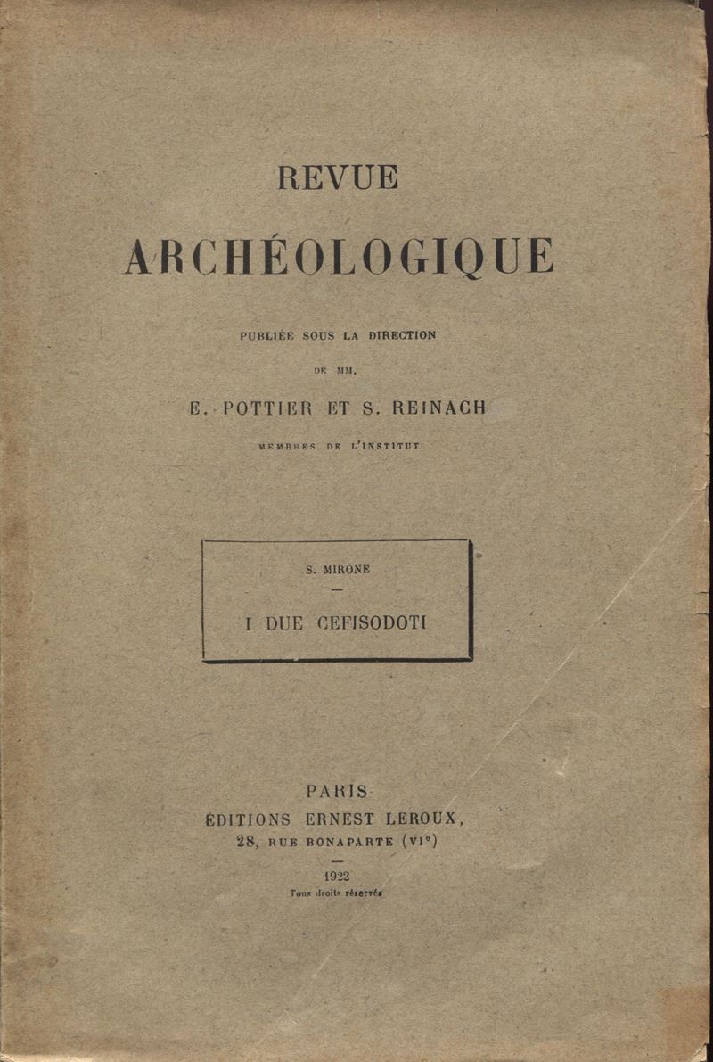 Mirone S. - i Due Cefisodoti. Paris, 1922. Pp. 56, Tavv. 1 di Monete. Ril ed Intonso, Buono Stato...
