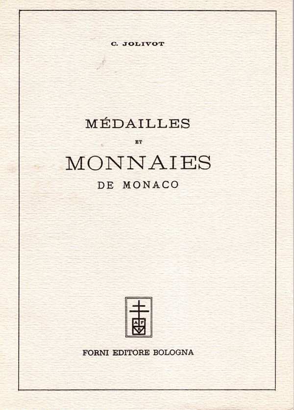 JOLIVOT C. – Médailles et monnaies de Monaco. Bologna, 1967. Pp 98, ill. nel testo. Ril.ed. Buono stato