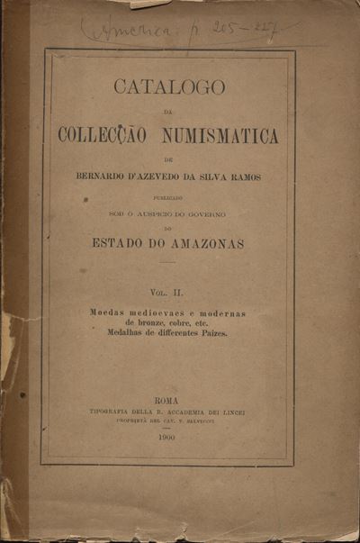 Ramos da Silva D'azevedo B. - Catalogo da Colleccao Numismatica De Bernardo D'azevedo da Silva Ra...