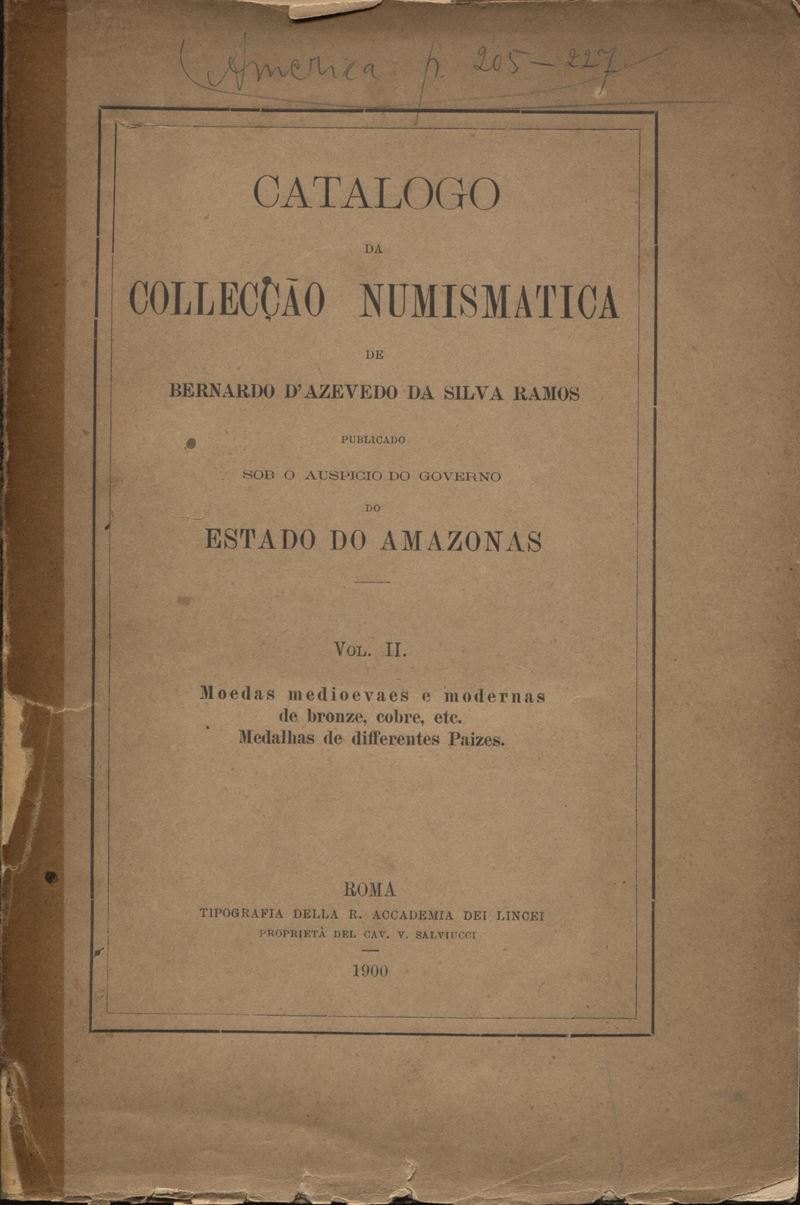 Ramos da Silva D'azevedo B. - Catalogo da Colleccao Numismatica De Bernardo D'azevedo da Silva Ra...