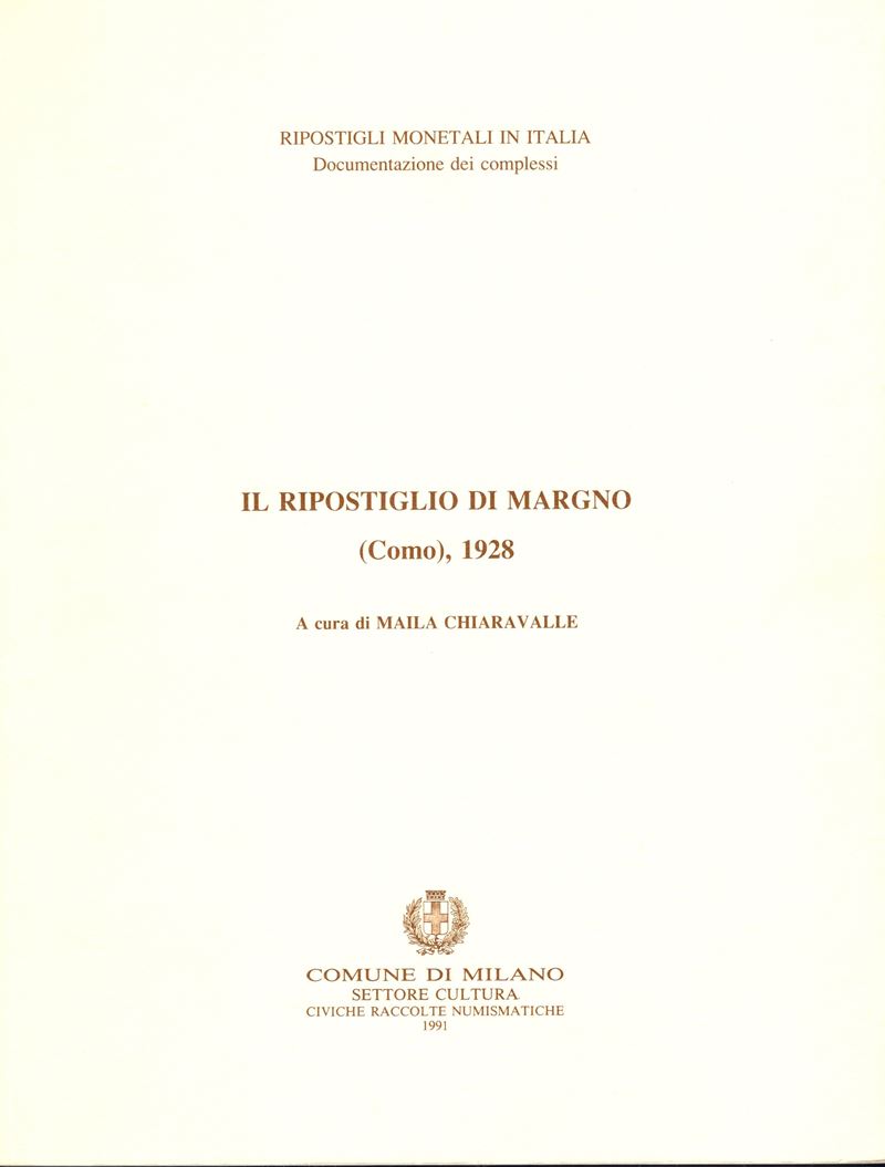 Chiaravalle M. - il Ripostiglio di Margno, Como 1928. Milano, 1991. Pp. 31, Tavv. 5. Ril. Ed. Buo...
