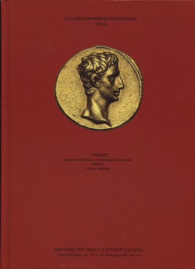 a.a.V.V. – Sylloge Nummorum Romanorum Italia. Firenze. vol.I Caesar Augustus. Pontedera, 2012. Pp...