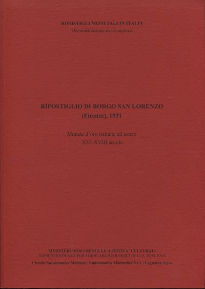 Catalli F. - Ripostiglio di Borgo San Lorenzo ( Firenze, 1931). Monete D'oro Italiane ed Estere X...