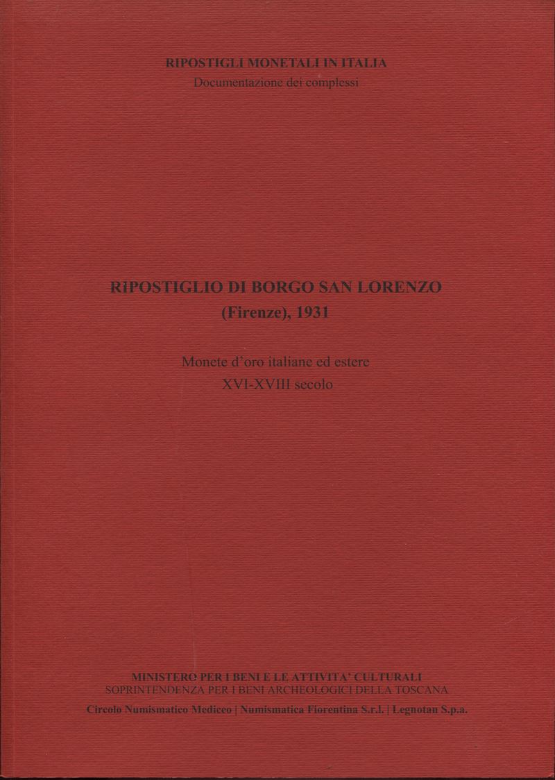 Catalli F. - Ripostiglio di Borgo San Lorenzo ( Firenze, 1931). Monete D'oro Italiane ed Estere X...