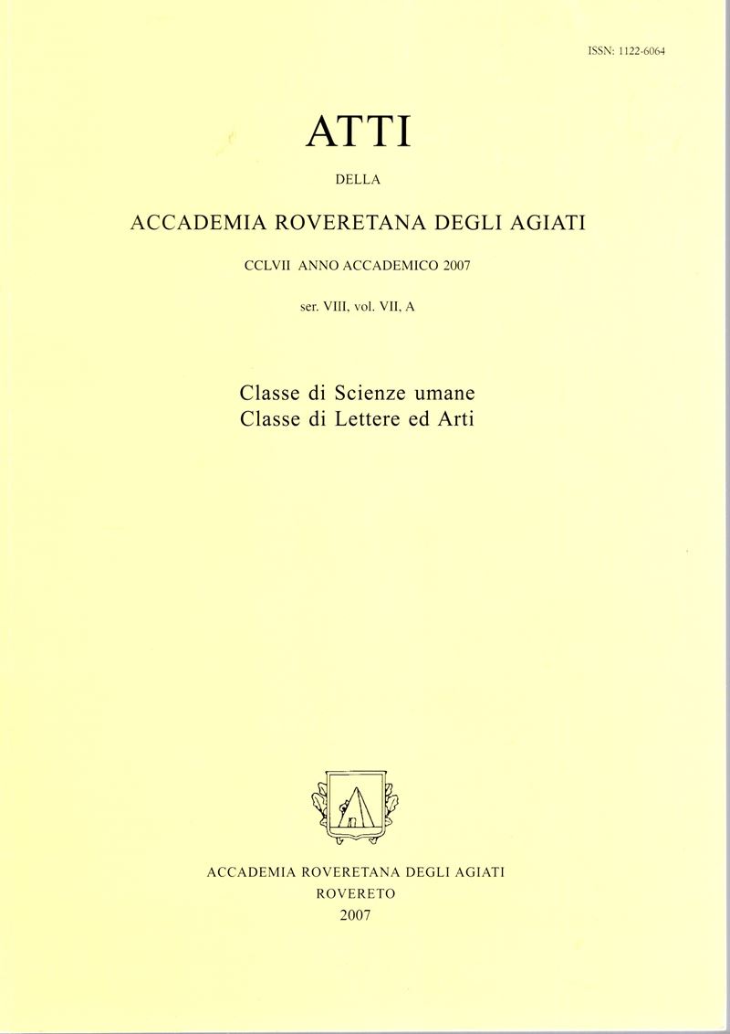 Aa.-vv. - Atti della Accademia Roveretana degli Agiati. Anno Accademico 2007. Rovereto,2007. Pp 5...