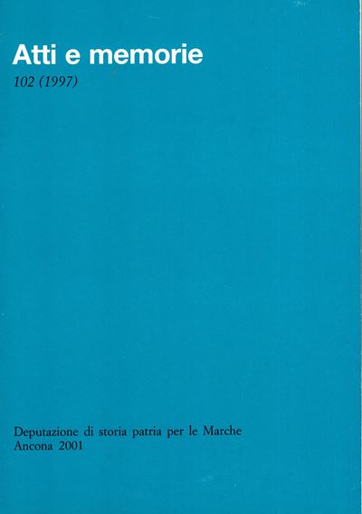 Aa.-vv. - Atti e Memorie Vol. 102. 1997. Ancona, 2001. Pp 815, Tavole e Illustrazioni nel Testo. ...