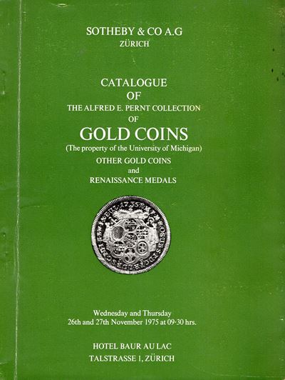 Sotheby's & Co A.g. - Zurich, 26\27 - November, 1975. Catalogue Of The Alfred E. Pernt Collection...