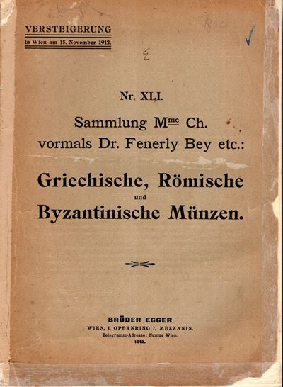Egger Bruder - Auktion 41. Wien, 18 - November, 1912. Sammlung Madame Christitch. Sammlung Dr Fen...