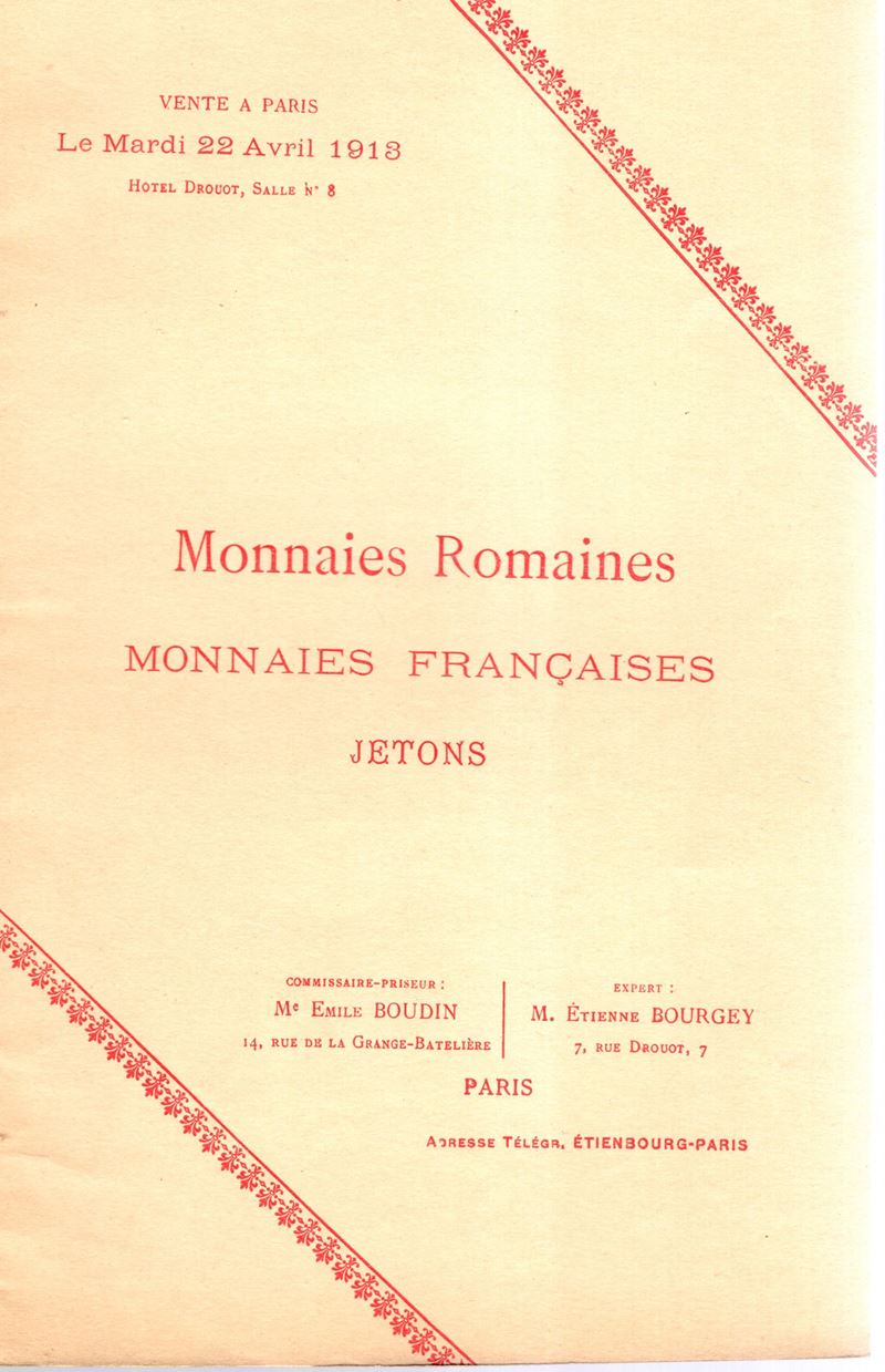 Bourgey Etienne - Paris, 22 - Avril, 1913. Monnaies Romaines, Francaises, Jetons. Pp 32, Lots 500...