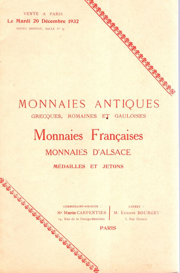 BOURGEY Etienne - Paris, 20 - Decembre 1932. Monnaies antiques grecques, romaines, et gauloise. Monaies francaise monnaies d'Alsace, medailles et jetons. Pp 16, lots 402. Legatura ed. ottimo stato Rossi, manca.  - Auction GREEK & ROMAN PROVINCIAL COINS AND NUMISMATIC LITERATURE Including a wide selection of Alexandrian Coins from the Dattari Collection - Bertolami Fine Art - Prague