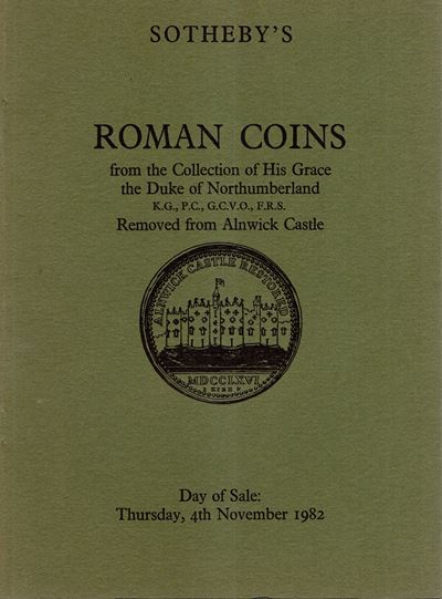 Sotheby’s. - London, 4 - November, 1982. Roman Coins From The Collection The Duke Of Northumberla...