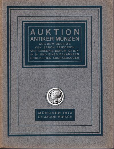Hirsch J. - Auction XXXIII. Munchen, 17 - November, 1913. Griechische, Romische Und Byzantinische...