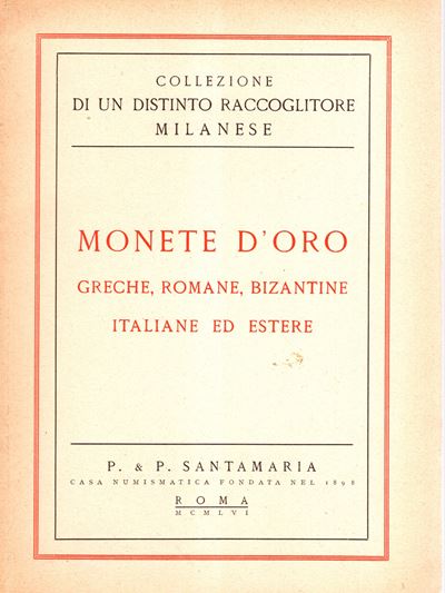 Santamaria P. & P. - Roma, 6 – Giugno, 1956. Collezione di un Distinto Raccoglitore Milanese. Mon...