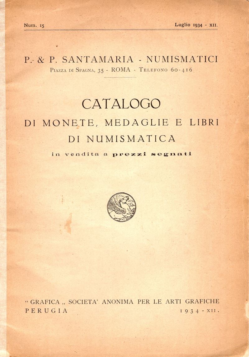Santamaria P&p. Listino N. 15 - Luglio, 1934. Monete Romane. Pp 40, Nn. 903, Tavv. 4. Brossura Ed...