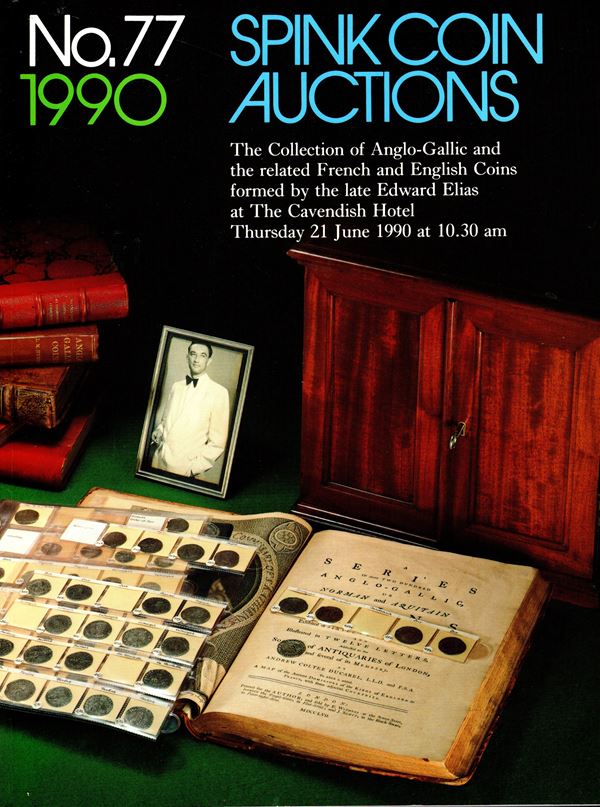 SPINK COINS. N 77, London, 21-June, 1990. Collection Jonkheer E.R. Duncan Elias. Anglo-Gallic, English and French medieval coins. Pp 184,  nn. 601, tutti illustrati + tavole 4 a colori. ril. ed. ottim
