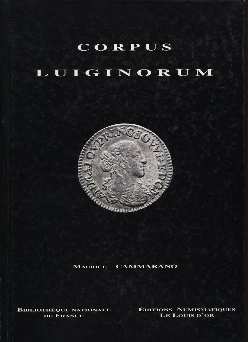 Cammarano M., Corpus Luiginorum. Recueil général des pièces de cinq sol ou douzièmes d’écu dits L...