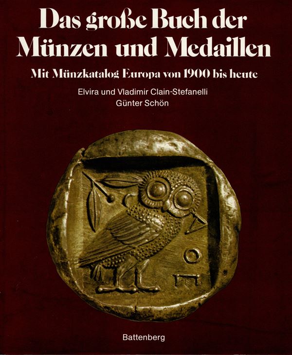 CLAIN - STEFANELLI E. und V. und GUNTHER S. - Das groh buch der munzen und medaillen. Mit munzkatalog Europa von 1900 bis heute. Munchen, 1976. pp. 308, plates color in the text + hundreds of ill. b\n