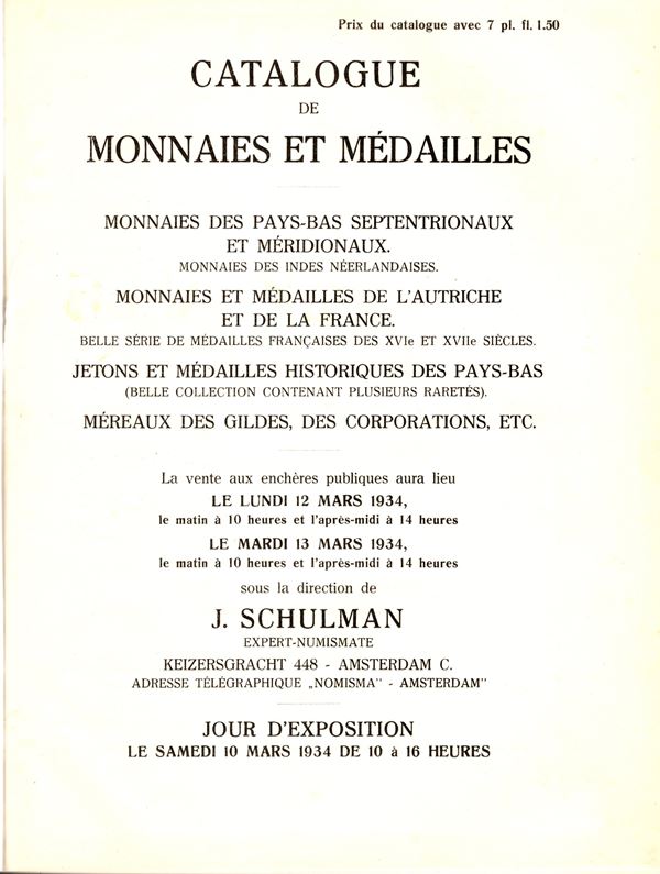 SCHULMAN J. - Amsterdam, 12\13 - Mars, 1934. Catalogue monnaies et medailles. Pp64,  nn. 1358,  tavv. 7. ril.  Rigida in similpelle con scritte sul dorso, buono stato. Rossi, 3247.
