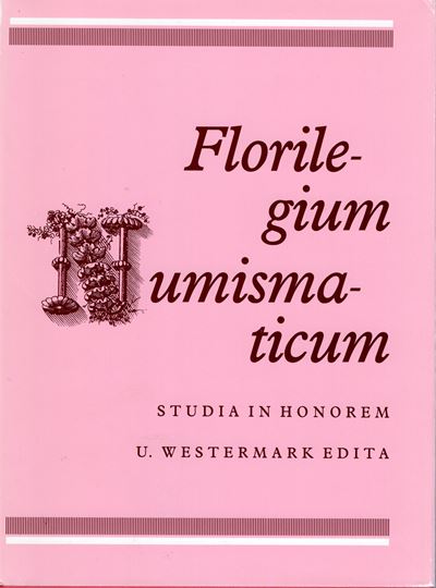 AA.-VV., Florilegium Numismaticum. Studi in Onore di U. Westermark, Stockholm, 1992