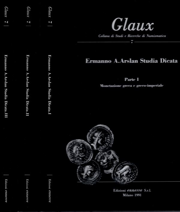 MARTINI R. - VISMARA N. -  Ermanno A. Arslan Studia Dicata. Milano, 1991. 3 vol. complete work. I vols. Greek and Greco-imperial coinage. pp. xvii - 252, pl. 53. + ill. in the text. Vol. II. Roman rep