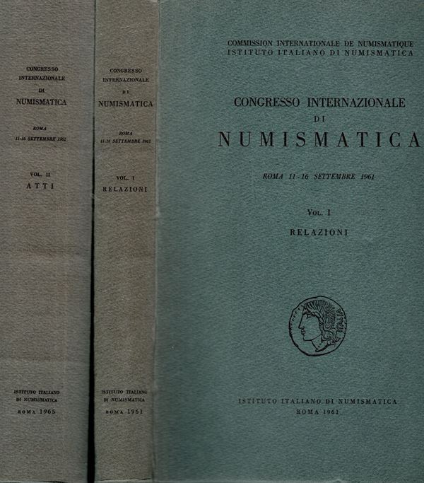 AA. VV. - Congresso Internazionale di Numismatica. Roma 11 - 16 Settembre 1961. Vol. I. Relazioni. Roma, 1961. pp. 433.  Vol. II. Atti. Roma, 1965. pp.xxxii - 706, tavv. 46. Opera completa. rilegatura