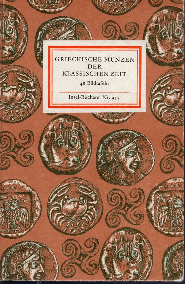 SCHULTZ S. - Griechische munzen der klassischen zeit. Leipzig, 1972. pp. (4) 64, pl. 48 magnification. ril and excellent condition. stupendous tables with enlargements of classical Greek coins.