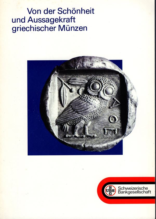 AA.-VV.- Von der schonheit und aussagekraft griechiscer munzen. Zurich, s.d. Pp .46, pl. 7 in color + 45 ill. of Greek coins. Ril and excellent condition.