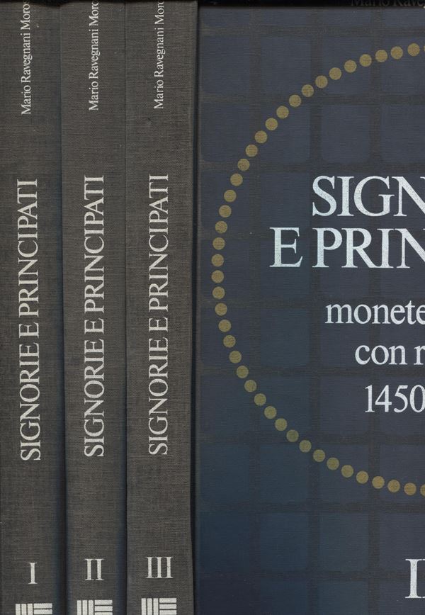 RAVEGNANI MOROSINI M. - Lordships and Principalities. Italian coins with portrait 1450 – 1796. San Marino, 1984. 3 vol. business suit. pp. lix, 368, 341, 417, ill. in the text. rel. and. worn, good co