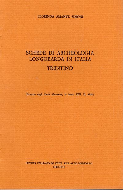 Simoni Amante Clorinda, Schede di archeologia longobarda in Italia. Trentino